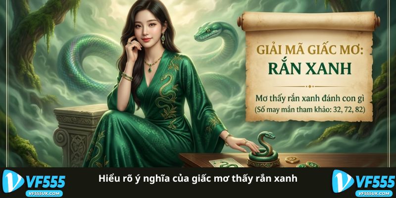 Mơ Thấy Rắn Xanh - Ý Nghĩa Theo Màu Sắc Trong Dân Gian 1 Ý nghĩa giấc mơ thấy rắn xanh